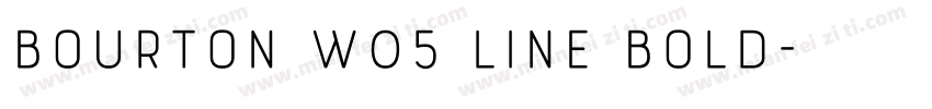 Bourton W05 Line Bold字体转换